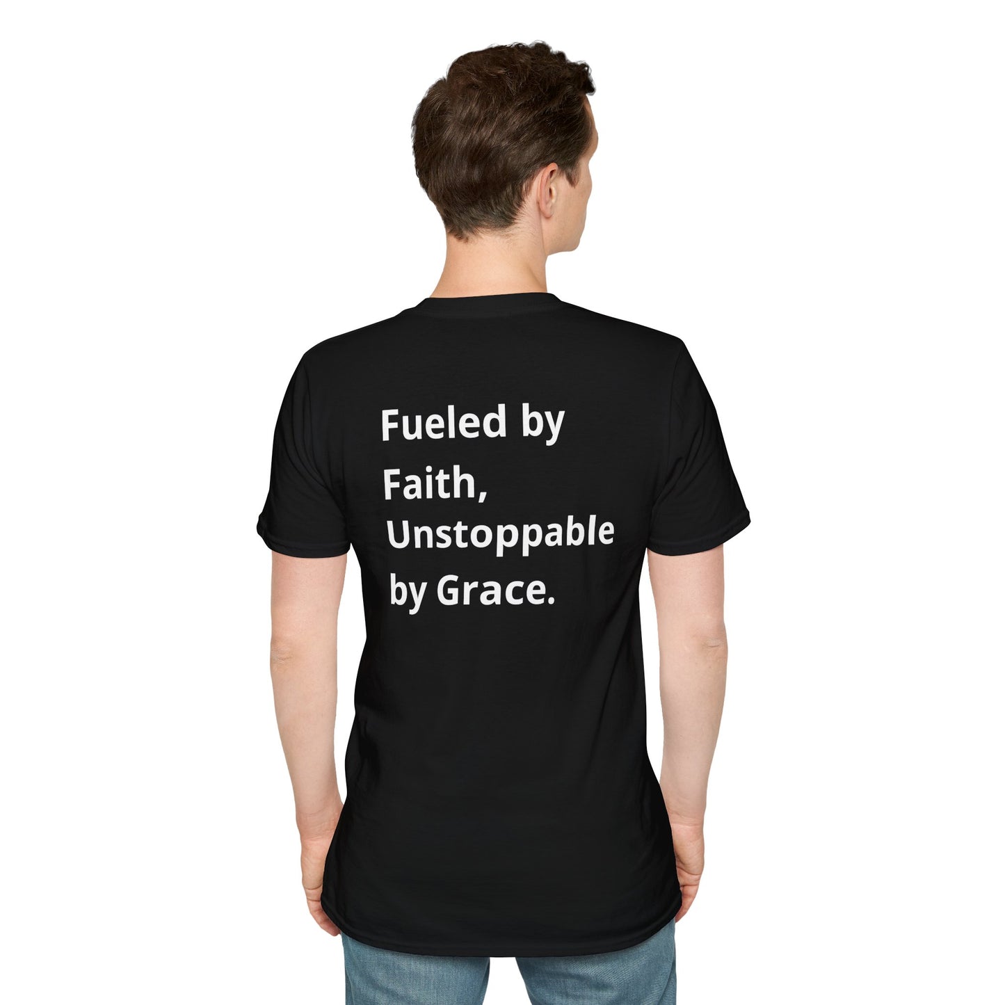 Unstoppable, Philippians 4:13 T-Shirt - Fueled by Faith, Unstoppable by Grace.