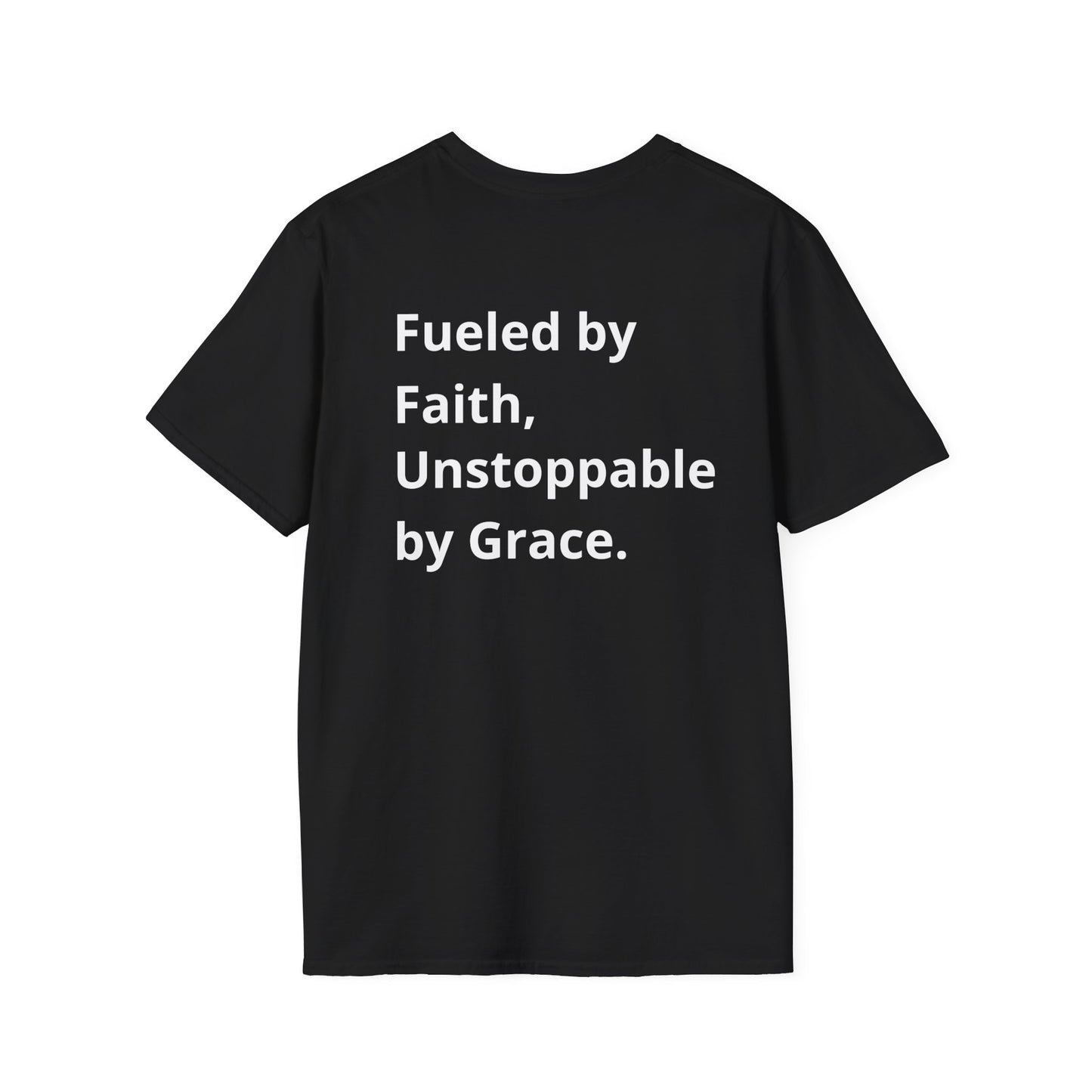 Unstoppable, Philippians 4:13 T-Shirt - Fueled by Faith, Unstoppable by Grace.