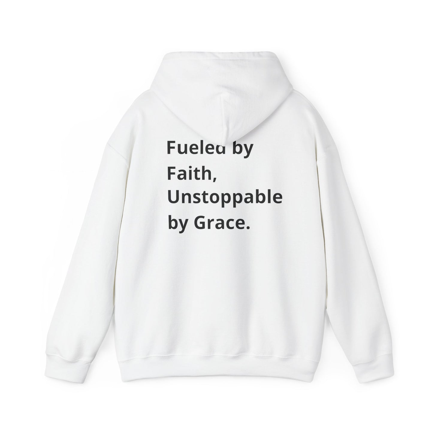 Fueled by faith, Unstoppable by Grace Hoodie