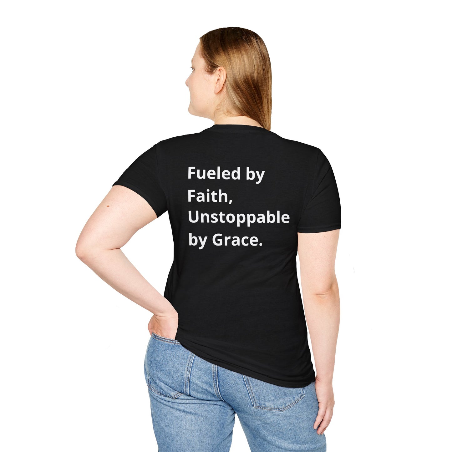 Unstoppable, Philippians 4:13 T-Shirt - Fueled by Faith, Unstoppable by Grace.