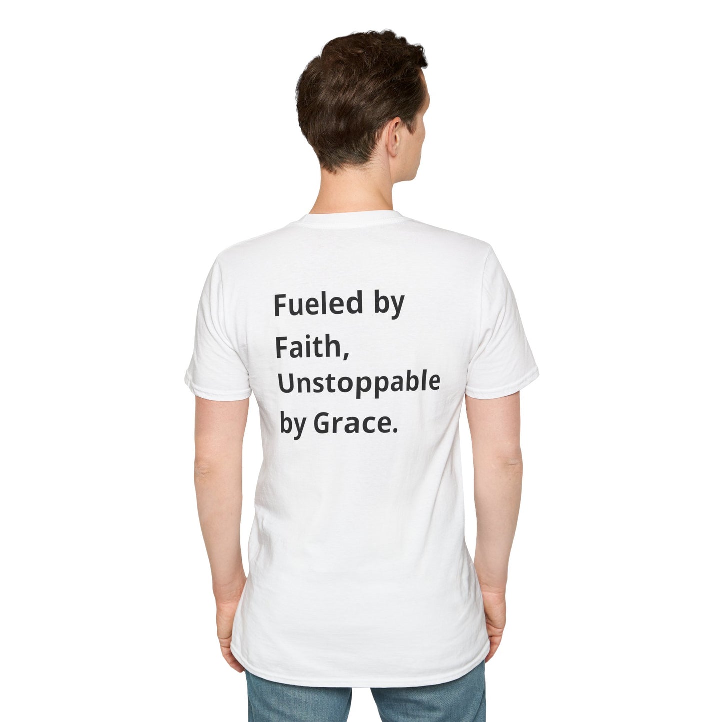 Unstoppable, Philippians 4:13 T-Shirt - Fueled by Faith, Unstoppable by Grace.