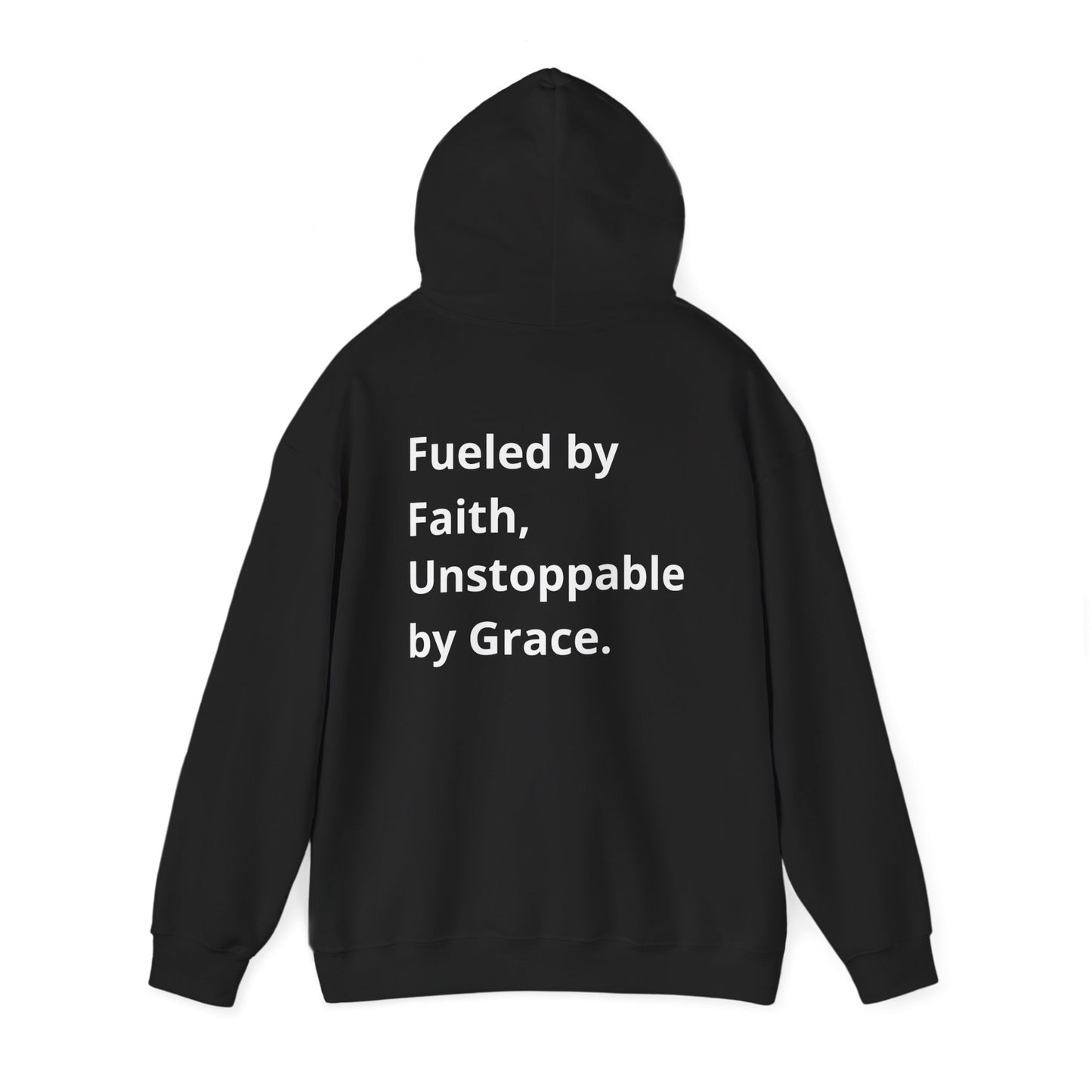 Fueled by faith, Unstoppable by Grace Hoodie