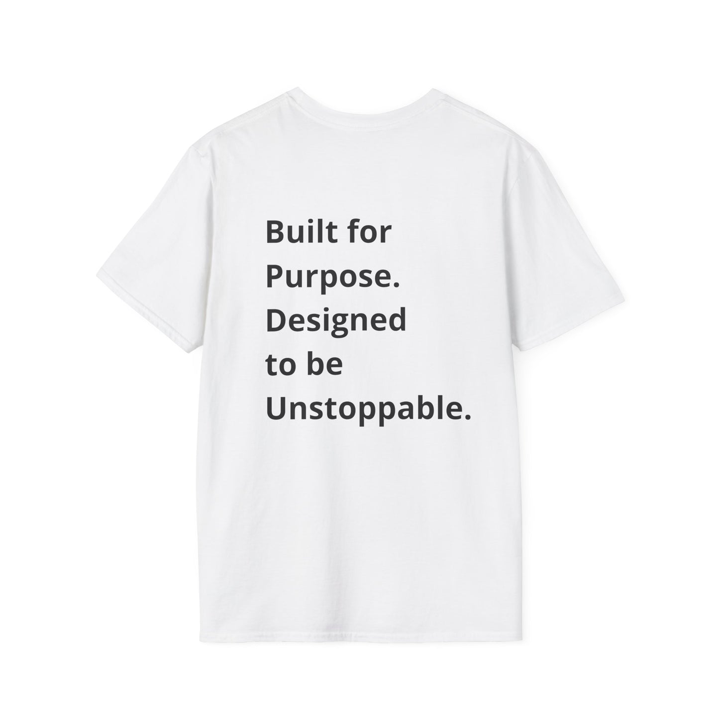 Unstoppable, Philippians 4:13 T-Shirt- Built for Purpose. Designed to be Unstoppable.